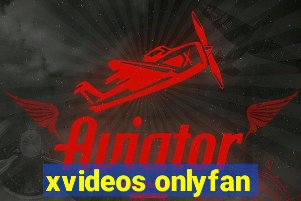 xvideos onlyfan